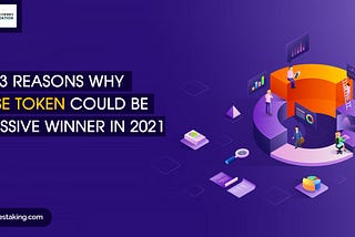 3 Reasons Why WISE Token Could Be a Massive Winner in 2021