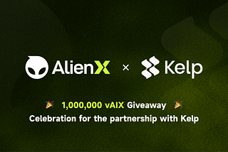 ALIENX and KelpDAO Announce Strategic Partnership and Launch a Community Incentive Program