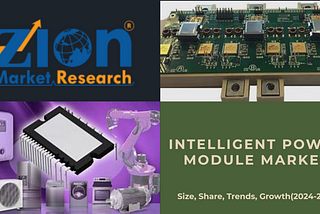 ✨Intelligent Power Module Market Size, Share, Growth, Forecast(2024–2032)