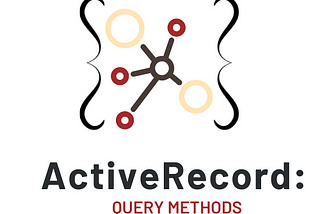 Active Record Query Methods That Will Make Your Life Easier
