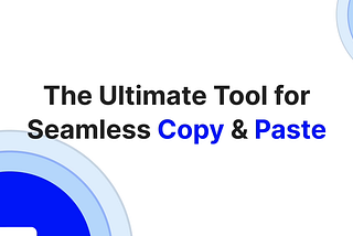 OneTap App: The Ultimate Tool for Seamless Copy & Paste