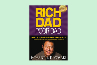 7 money lessons from the book ‘Rich Dad, Poor Dad’