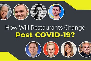 What Changes are Expected in the Restaurant Industry Post COVID-19?