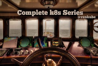 Kubernetes Chronicles! | K8s Series | Mastering Kubernetes Adventures.