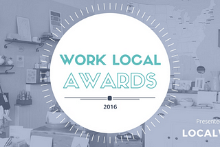 Nominate Your Favorite Businesses for the 2016 Work Local Awards!