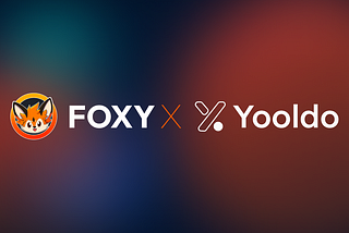 Partnership ANN: Foxy x Yooldo