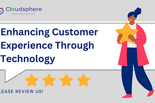 Enhancing Customer Experience through Technology
