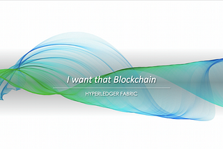 Finally! Hyperledger Fabric made easy with a new Test Network — V