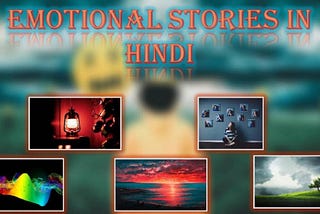 Emotional Stories in Hindi