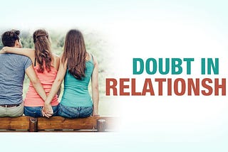 Doubts in Relationship