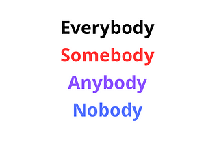 The Story of Everybody, Somebody, Anybody, and Nobody in IT