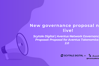 Scytale Digital | Aventus Network Governance Proposal: Proposal for Aventus Tokenomics 2.0