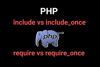Mastering PHP File Inclusion: The Ultimate Guide to include, require, include_once, and…