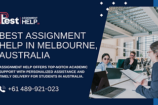 Best Assignment Help in Melbourne: Your Trusted Assignment Helper