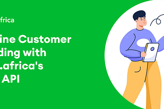 Streamline Customer Onboarding with Verified.africa’s Identity API