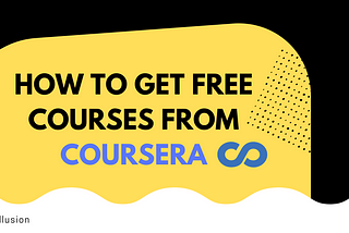 How to avail free courses from Coursers?