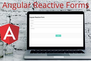 An introduction to Angular Reactive Forms