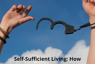 Self-Sufficient Living