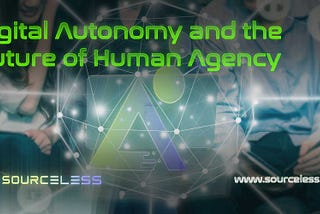 The Battle for Digital Autonomy and the Future of Human Agency