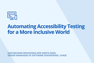 Automating Accessibility Testing for a More Inclusive World