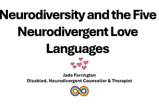 Neurodiversity and the Five Neurodivergent Love Languages