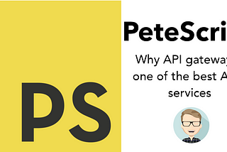 Why API Gateway is one of the best AWS services