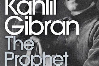 A century on, Khalil Gibran’s ‘The Prophet’ remains an abiding influence
