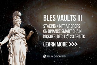 BLES Vaults III: Staking + BLES Box Airdrops