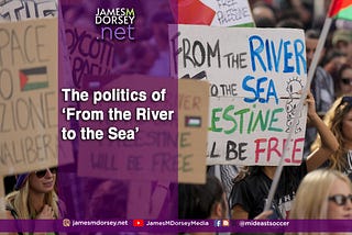 The politics of ‘From the River to the Sea.’