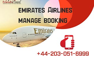 Emirates Airlines Manage Booking +44–203–051–6999