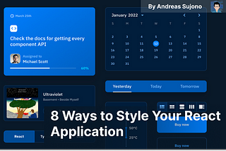 8 Ways to Style Your React Application like A Pro