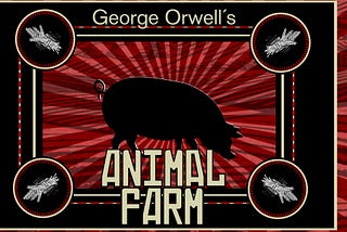 5 Things I Learnt From Animal Farm