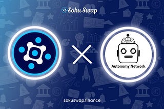 SokuSwap adds limit orders by Autonomy