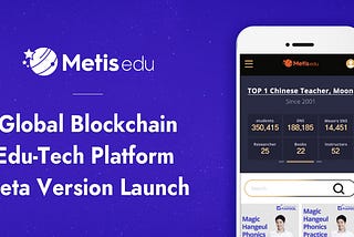 Blockchain-based Edu Tech MetisEdu Beta Platform Released