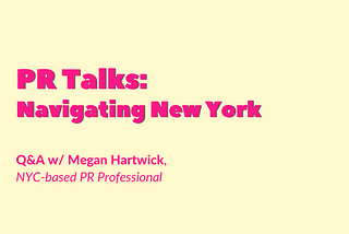 PR Talks: Navigating New York