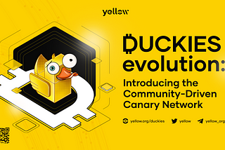 Yellow Establishes Duckies as Its Canary Network