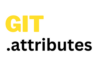 The benefits of git attributes and how to set them up