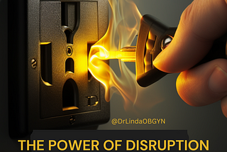 The Power of Disruption