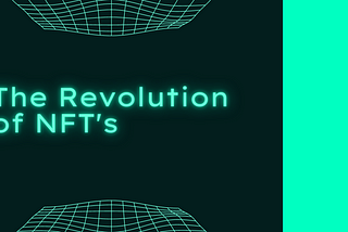 Is the NFT Revolution redefining the Digital Economy?