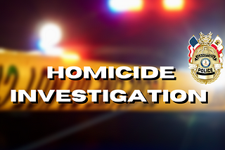 Homicide Investigation: 300 Block of West Chamberlin Avenue