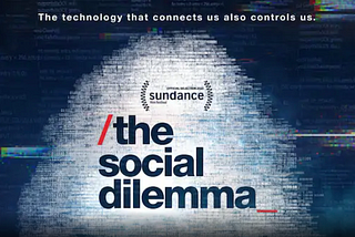 The Social Dilemma is the Human Dilemma