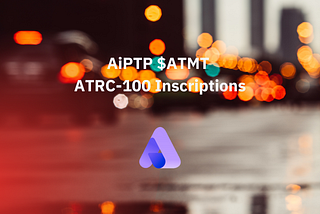 Announcement on ATMT’s transformation and development of new Inscription Protocol