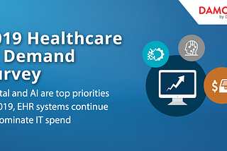 2019 Healthcare IT Demand Survey