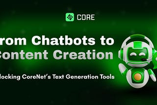 From Chatbots to Content Creation: Unlocking CoreNet’s Text Generation Tools