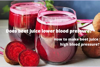 Does Beet Juice Lower Blood Pressure?