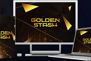 Golden Stash Review — Get My $5k Worth Bonus