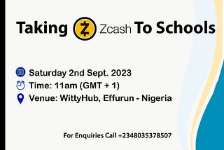 “Taking Zcash To Schools” Maiden Event.
