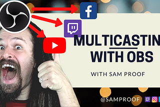 OBS Crash Course to Multicasting