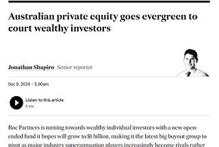 Australian private equity goes evergreen to court wealthy investors.