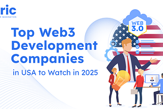 Leading Web3 Development Companies in the USA for 2025